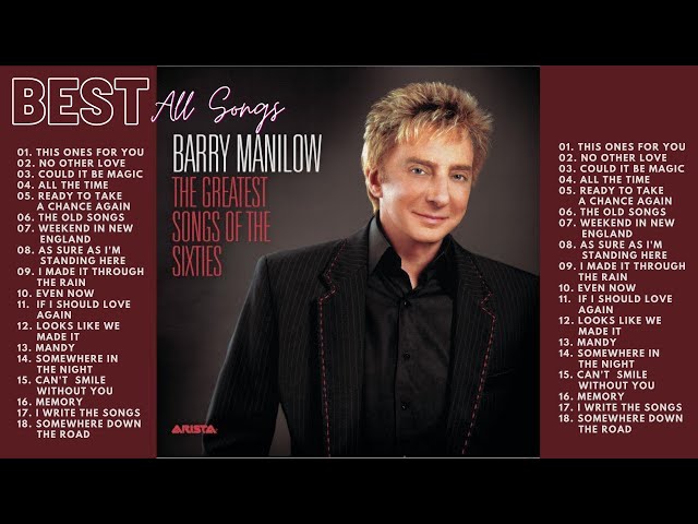 Barry Manilow Complete All Best Songs Ever 70's 80's 90's 💽 Playlist class=