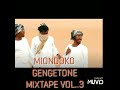 MIONDOKO GENGETONE MIXTAPE_VOL_3-_-BY-VDJ ANTOE KENYA