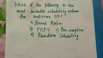 ISRO Solved Question Paper | 2016 | Operating Systems | Question 3