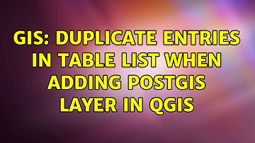 GIS: Duplicate entries in table list when adding PostGIS layer in QGIS (2 Solutions!!)