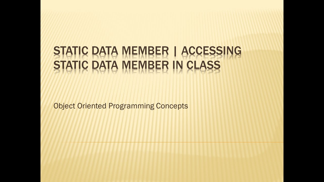 Static Data Member | How to Define Static Date Member in Class | Object ...