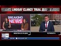 Lindsay Clancy trial: Jury says it still can’t agree on verdict; judge gives final instructions