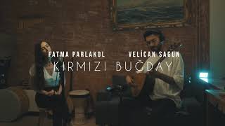 Fatma Parlakol & Velican Sagun - Kırmızı Buğday Resimi