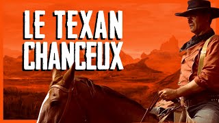 Le Texan Chanceux  - Western Film Complet En Français - John Wayne