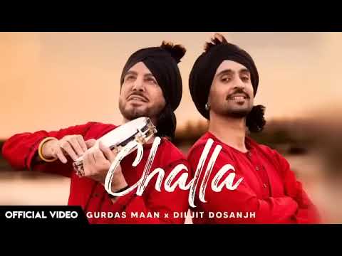 Challa: Gurdas maan Ft.Diljit Dosanjh.ikky music (official song) letest punjabi song 2023