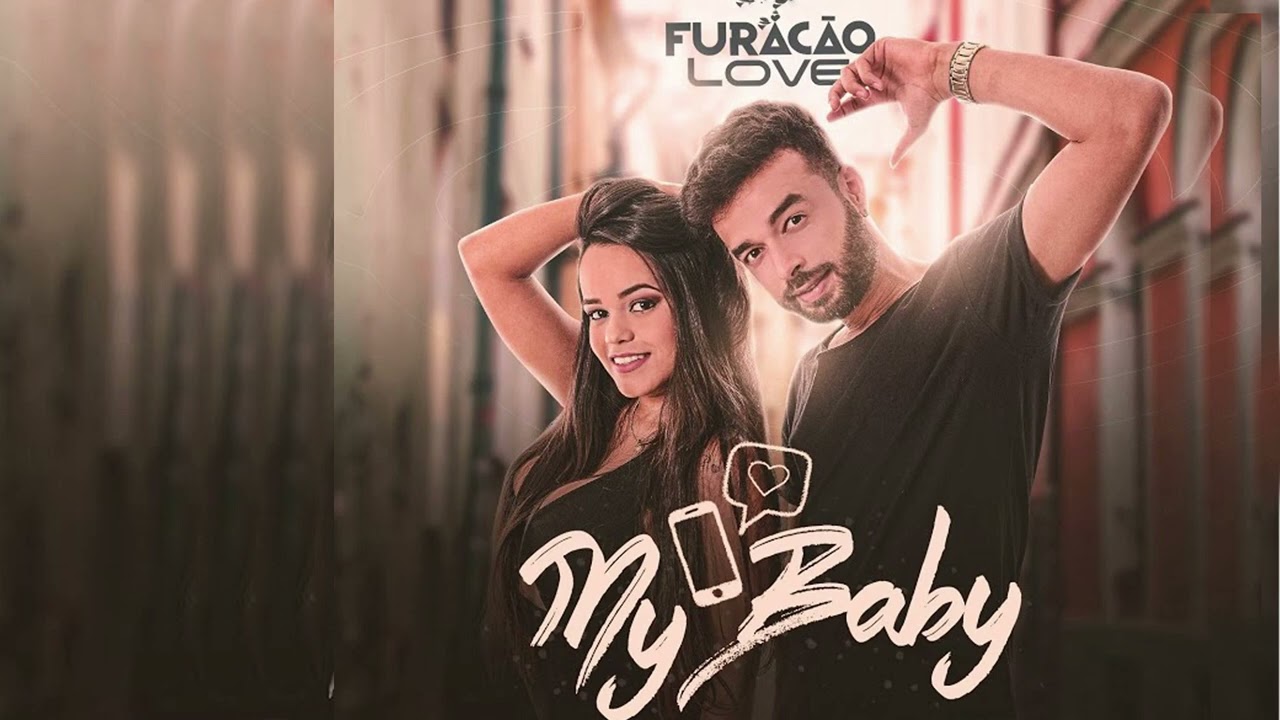 Furacão Love - My Baby ( Áudio Oficial ) 