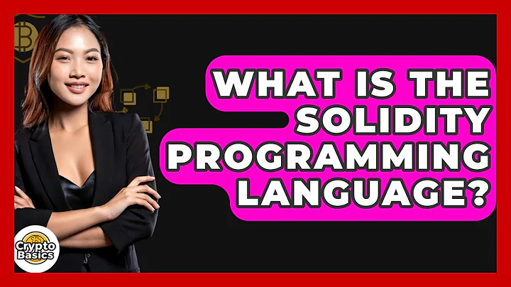 What Is The Solidity Programming Language? - CryptoBasics360.com