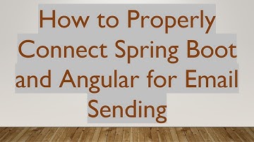 How to Properly Connect Spring Boot and Angular for Email Sending