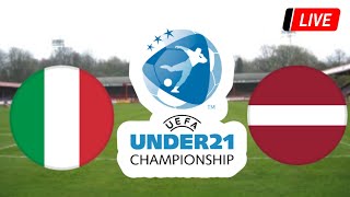 🔴 LIVE: Italy u21 vs Latvia u21 | UEFA EURO U21 Championship Qualifiers