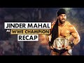 Jinder Mahal's WWE Title reign in 3 minutes