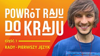 Powrót Raju do Kraju - Rady [Część 1]