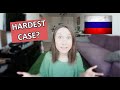 WHAT IS THE HARDEST CASE IN RUSSIAN?