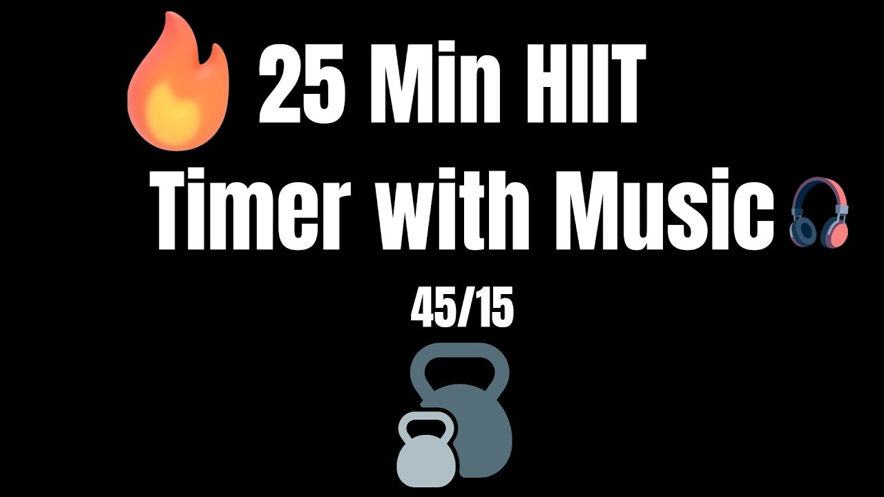 25 Minute HIIT Timer with Music | 45 seconds work/15 seconds rest | 25 Rounds