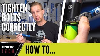 Tighten Bolts Correctly On Your Mountain Bike | GMBN Tech How To