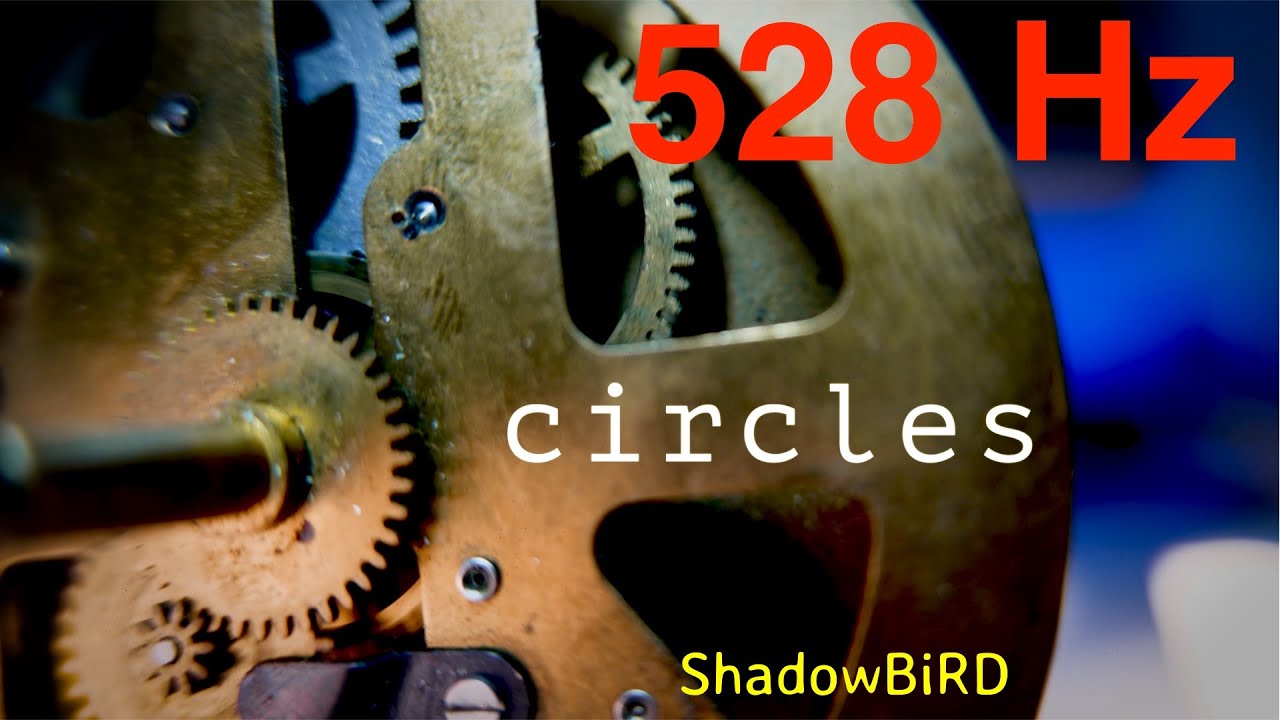 Watch Circles - ShadowBiRD (528 Hz) on YouTube Watch Circles - ShadowBiRD (528 Hz) on YouTube