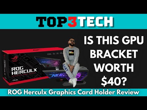 ROG Herculx Graphics Card Holder Unboxing plus Install | Top3Tech