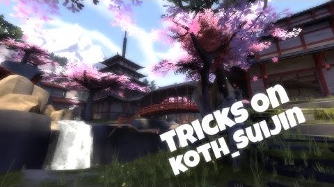 TF2: Top 11 tricks on koth_suijin