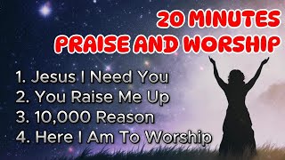 Praise and Worship Songs with Lyrics  20 Minutes Praise and Worship Our God