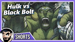 Hulk Vs Black Bolt "I Want To Hear You Scream" | Comicstorian