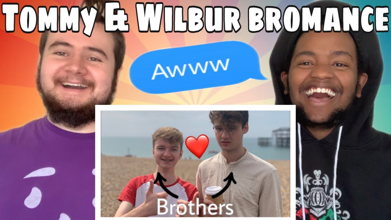 Tommy and Wilbur Acting Like Brothers For 12 Minutes Straight REACTION