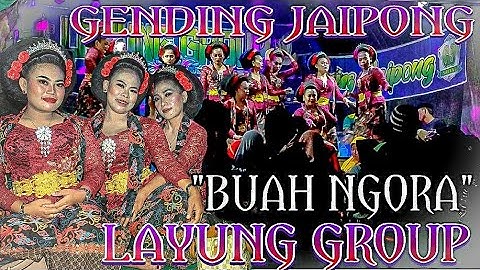 BUAH NGORA mencug bajidor || GENDING JAIPONG LAYUNG GROUP terbaru 2022~ tambakan