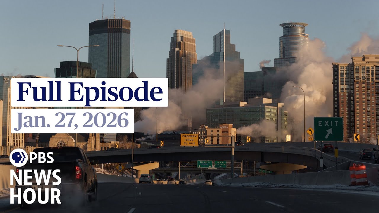 PBS News Hour live episode, Jan. 27, 2026