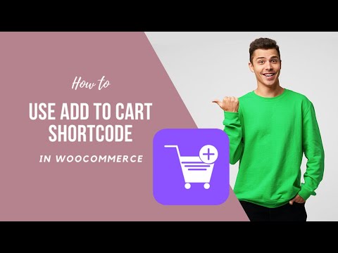 How to Use WooCommerce Add to Cart Shortcode 2021