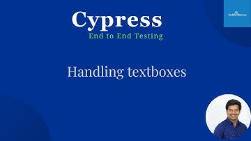 Cypress End To End Testing | How To Handle Textboxes And Buttons
