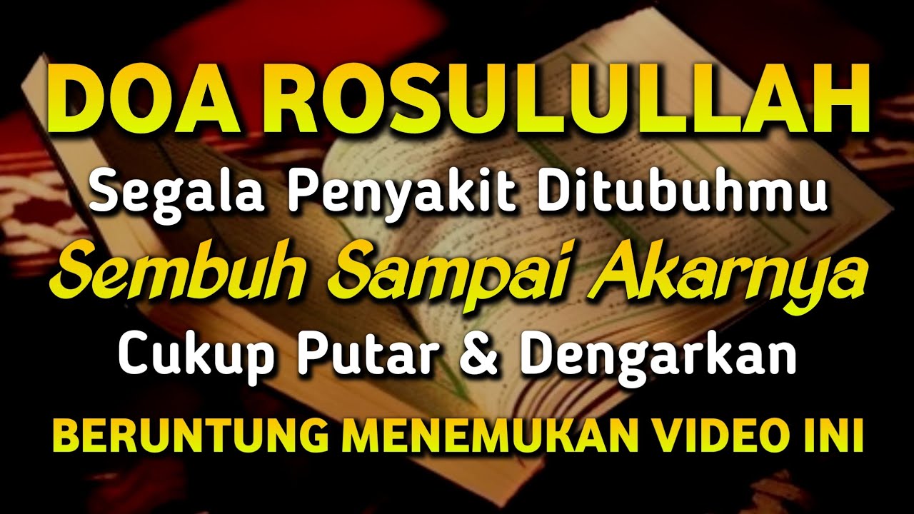 DOA PENYEMBUH SEGALA PENYAKIT, INSYAALLAH SAKIT DITUBUHMU SEMBUH | Sayyid Azim