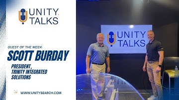 Process First, Solutions Second: Driving Efficiency with Scott Burday | UNITY Talks Podcast
