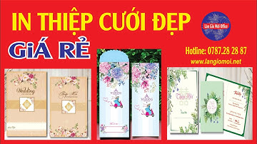 In thiệp cưới đẹp giá rẻ/ Mẫu thiệp cưới mới nhất/In thiệp cưới lấy trong ngày/Làn Gió Mới - P2