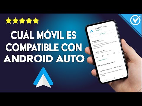 ¿Cómo Saber Cuáles son los Teléfonos Móviles o Celulares Compatibles con Android Auto?