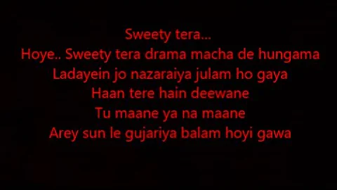 sweety tera drama lyrics