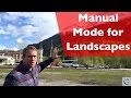 Manual Mode for Landscapes - Tim Grey TV Episode 18