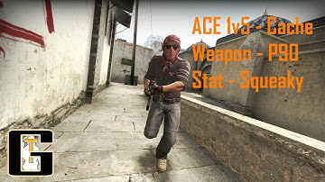 Ace with P90 - 1v5 not that impressive basically a test