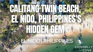 Calitang Twin Beach, El Nido, Philippiness Hidden Gem El Nido Things To Do In Philippines