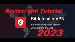 Bitdefender VPN Review and Tutorial 2023 - 2024 screenshot 2