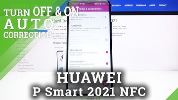 How to Enter Text Correction Options in Huawei P Smart 2021 NFC?