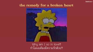 [thaisub] the remedy for a broken heart (why am I so in love) - XXXTENTACION //แปลเพลง