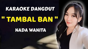 TAMBAL BAN - Karaoke Nada Wanita ( USMAN BERSAUDARA )