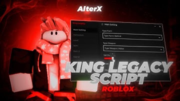 King Legacy Script [Free] | Roblox x King Legacy Executor | King Legacy Executor