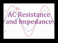AC Resistance and Impedance Quiz