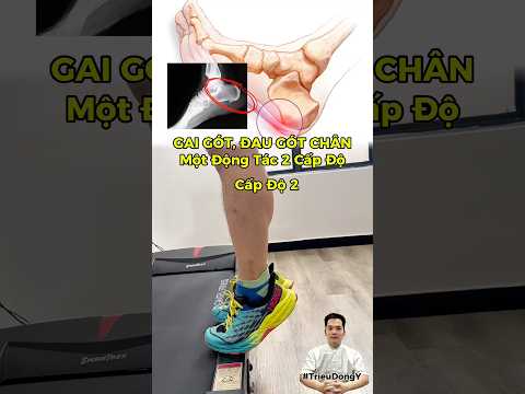 Đau gót chân, viêm cân gan chân: 1 bài tập với 2 mức độ 🇻🇳