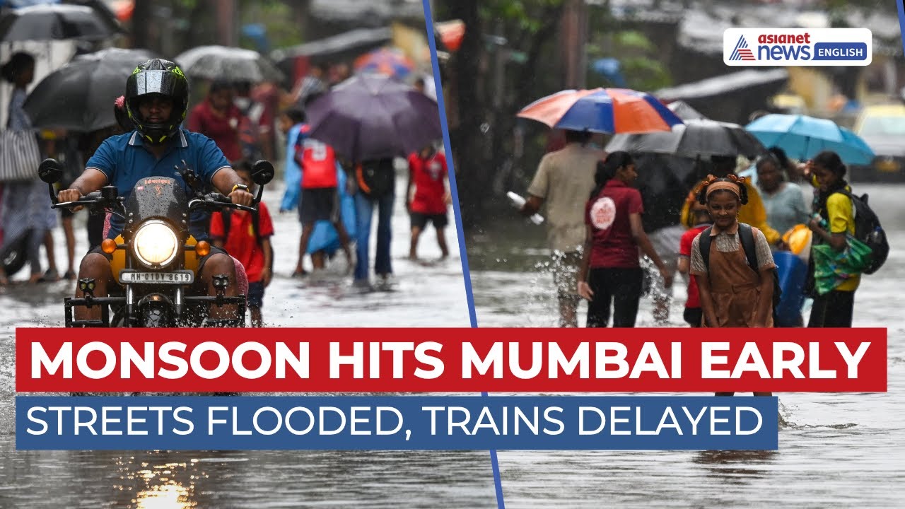 Early Monsoon Drenches Mumbai | Heavy Rains, Trains Delayed | Red Alert ...