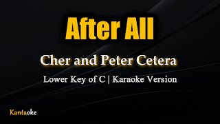 After All - Cher and Peter Cetera - LOWER KEY  (Karaoke Version)