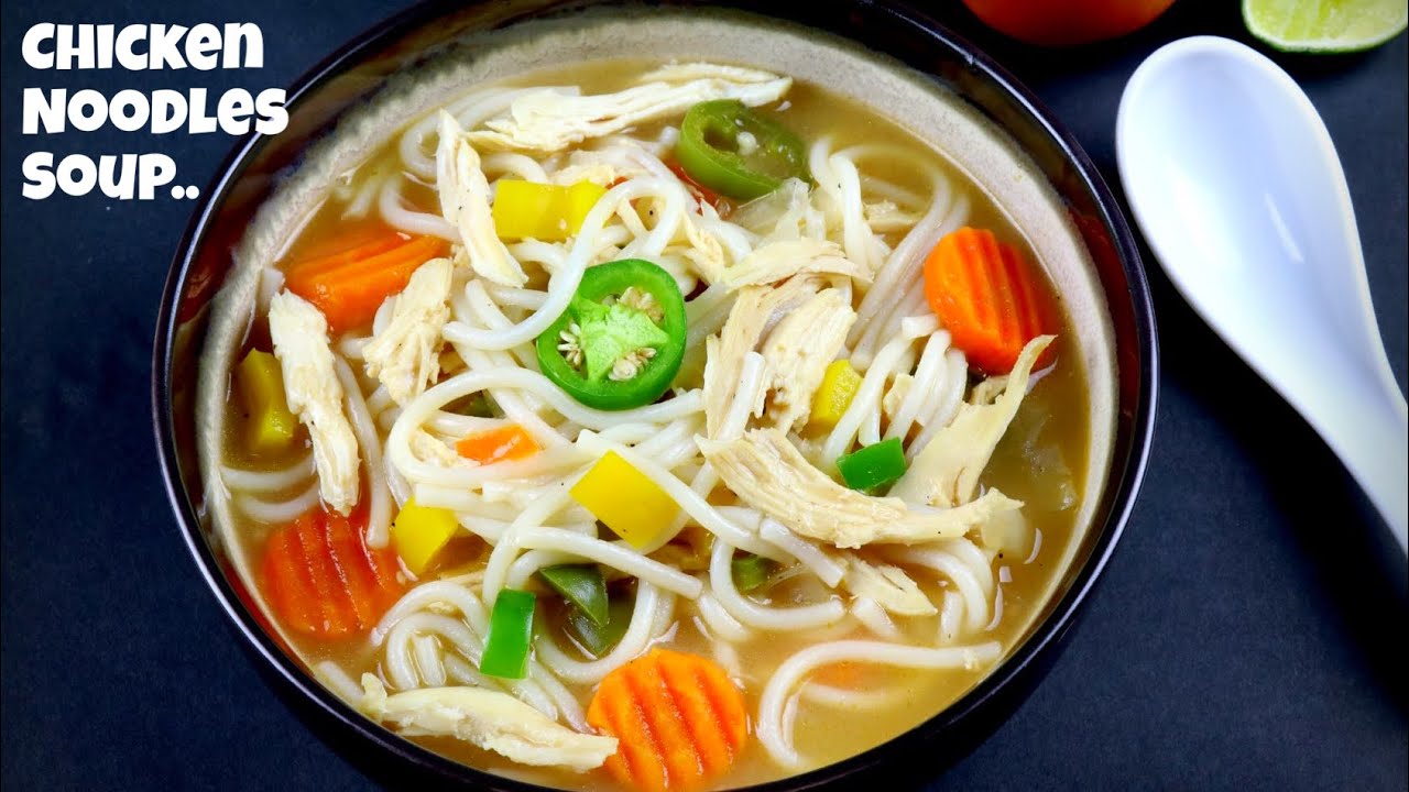 সহজ ও পারফেক্ট চিকেন নুডুলস সুপ Chicken Noodles Soup Bangladeshi