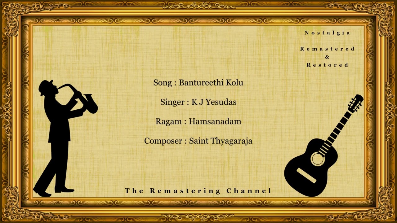 Bantureethi Kolu   K J Yesudas   Saint Thyagaraja   Hamsanaadam   Carnatic Music