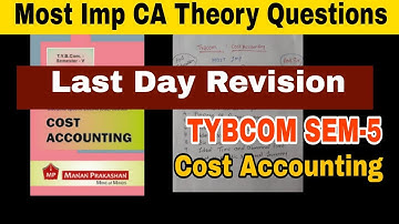 TYBCOM -5 || Cost Accounting Most Imp Theory Questions || Atul Sir  || Mumbai University Exam