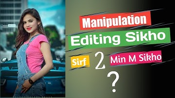 Manipulation editing tutorial // Ps touch // lightroom // Sourav Rajput