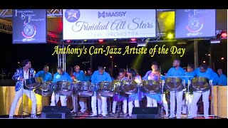 Celebrity Trinidad All Stars - ( Sparrow Medley ) - Anthony’s Cari-Jazz Artiste of the Day Wealth